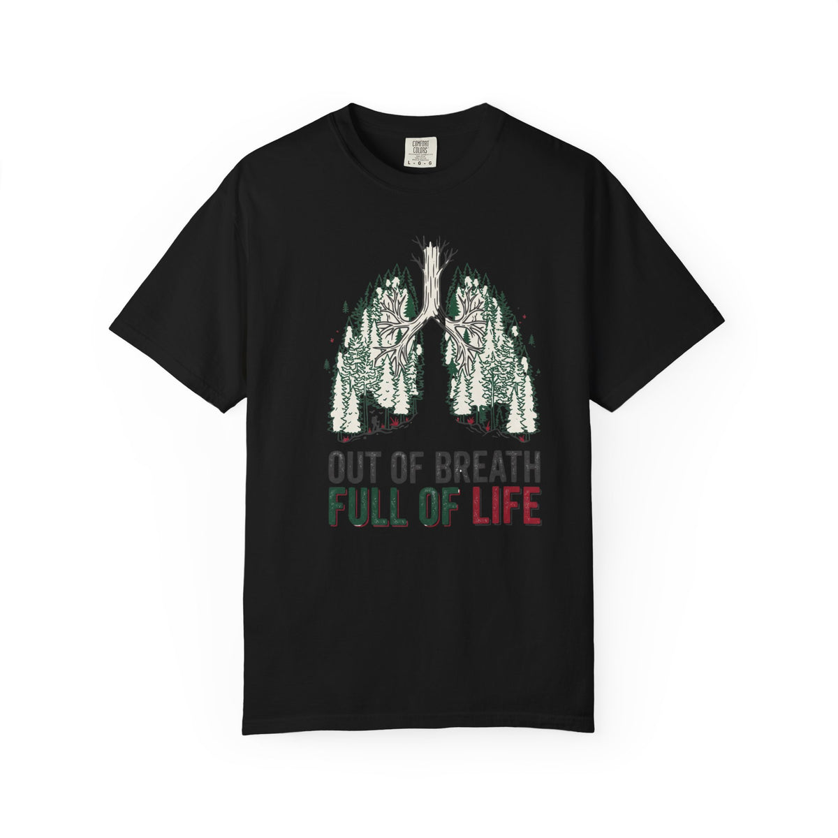 Out of breath full of life T-Shirt