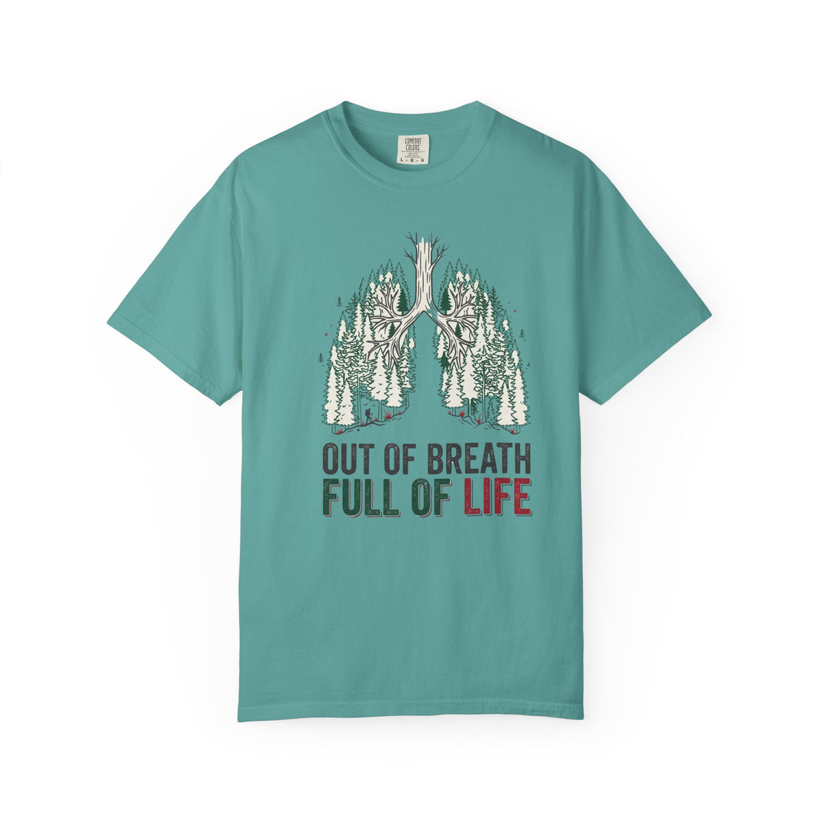 Out of breath full of life T-Shirt