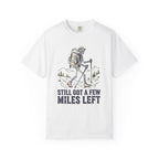 Still got a few miles left - Reconnect T-Shirt