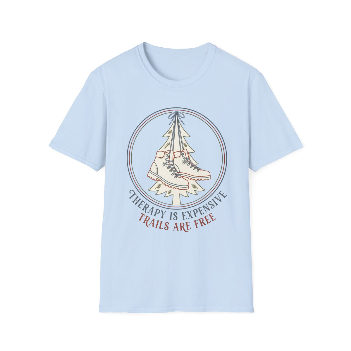 THERAPY IS EXPENSIVE T-Shirt