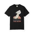 Embrace The Burn T-Shirt